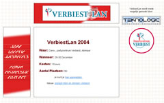 webapplicatie, aanmelden, opgeven, reserveren, nieuws engine, berichten, forum, php, mysql, css, xhtml met: Website Verbiest-LAN 2004 Website Verbiest-LAN 2004